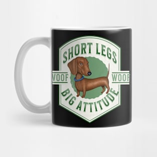 Dachshund-Short Legs, Big Attitude Mug